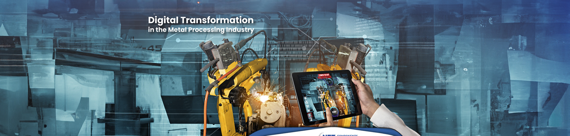 Net Components | Digitale Transformation in der metallverarbeitenden Industrie